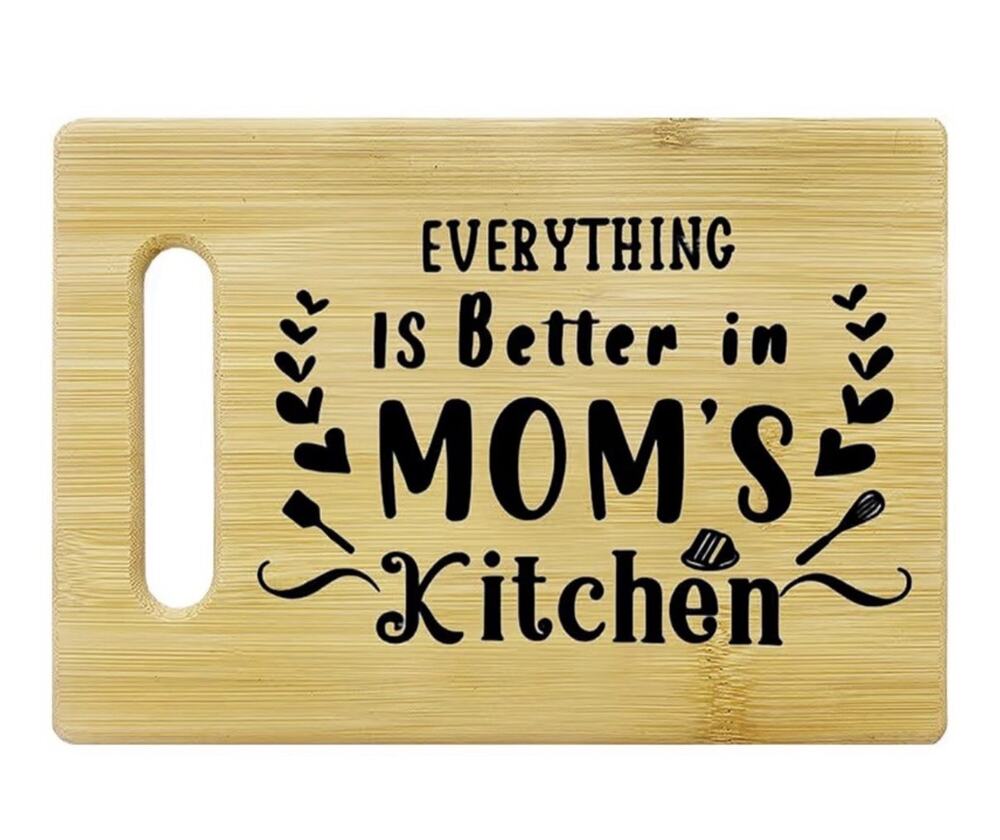 Bamboo Cutting Board Gift For Mom, Everything Is Better In Moms Kitchen